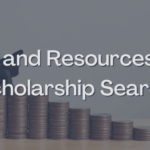 Tips and Resources For Scholarship Search