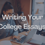 Writing Your College Essays